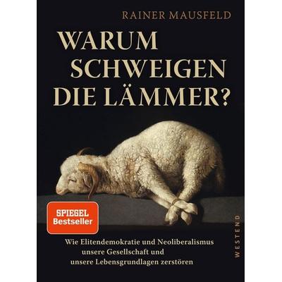 Warum schweigen die Lämmer?, Taschenbuch von Rainer Mausfeld, Westend