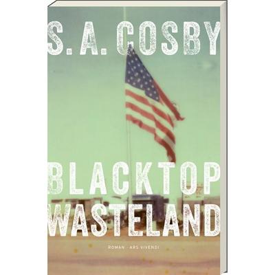 Blacktop Wasteland, Taschenbuch von S. A. Cosby, Ars Vivendi, 978-3-7472-0764-2