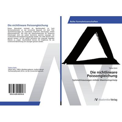 Die nichtlineare Poissongleichung, Taschenbuch von Tobias Seitz, AV Akademikerverlag, 978-3-639-45916-6