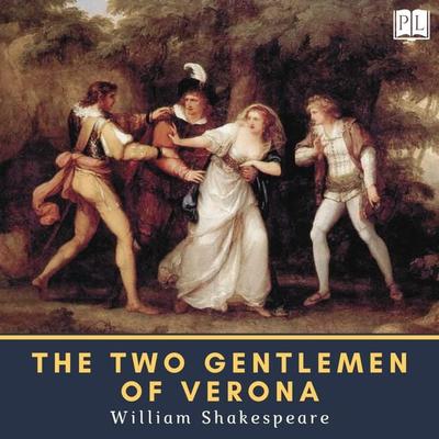 The Two Gentlemen of Verona - William Shakespeare, Audio, 4066339750968