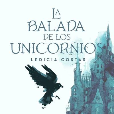 La balada de los unicornios - Ledicia Costas, Audio, 9789179090623