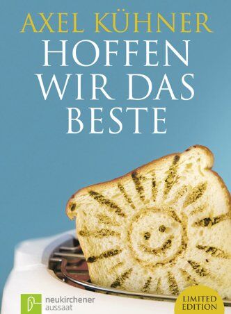 Axel Kühner - Hoffen wir das Beste: Sonderausgabe - Limited Edition - Preis vom 11.10.2026 15:43:13 h
