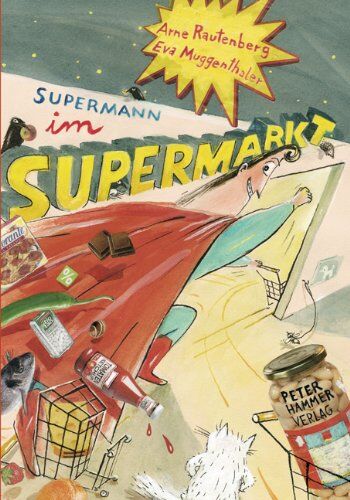 Arne Rautenberg - Supermann im Supermarkt - Preis vom 09.10.2026 07:28:09 h