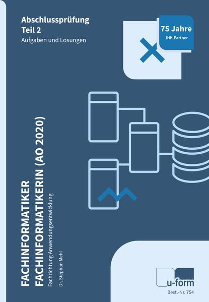 Stephan Dr. Mehl - Fachinformatiker/-in Anwendungsentwicklung (AO 2020): Prüfungstrainer Abschlussprüfung Teil 2 - Preis vom 13.10.2026 11:25:28 h