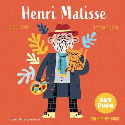 ART POPS: Henri Matisse, Gebundene Ausgabe von Susie Hodge, Fischer Sauerländer, 978-3-7373-7607-5