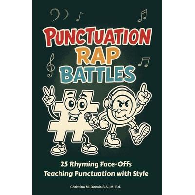 Punctuation Rap Battles, Taschenbuch von Monkey Buddies,Christina M. Dennis, Independently Published
