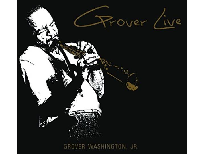 Grover Washington Jr. - Grover Live