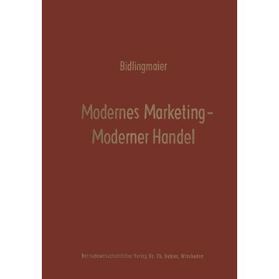 Modernes Marketing — Moderner Handel, Taschenbuch von , Betriebswirtschaftlicher Verlag Gabler, 978-3-663-02083-7