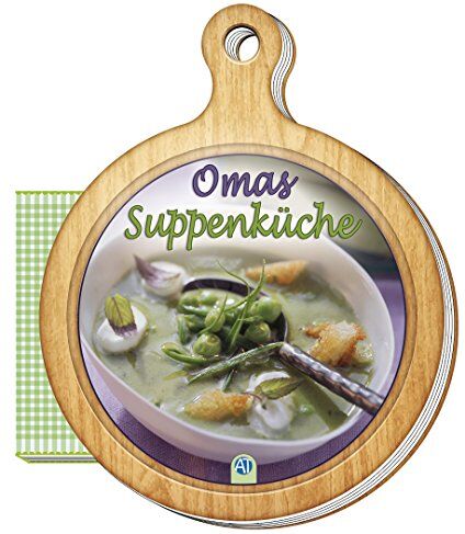 Edition Trötsch - Rezeptbuch - Omas Suppenküche (Das besondere Rezeptbuch) - Preis vom 02.10.2026 23:42:20 h
