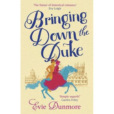 Bringing Down the Duke, Taschenbuch von Evie Dunmore, KNV Besorgung, 978-0-349-42410-1