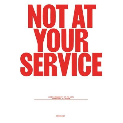 Not at Your Service, Taschenbuch von , Birkhäuser, 978-3-0356-2272-0