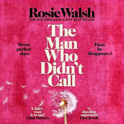 The Man Who Didn't Call - Rosie Walsh, Audio, 9781509831159