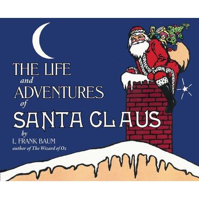 The Life and Adventures of Santa Claus - L. Frank Baum, CD, 9781640915893