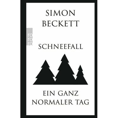 Schneefall & Ein ganz normaler Tag, Gebundene Ausgabe von Simon Beckett, Rowohlt Taschenbuch