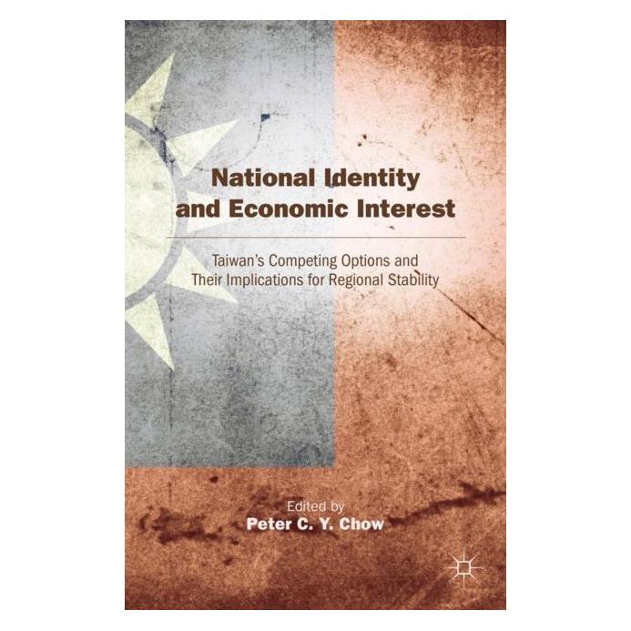Palgrave Macmillan National Identity and Economic Interest (Englisch, Hardcover, Peter C. Y. Chow) (63044149)