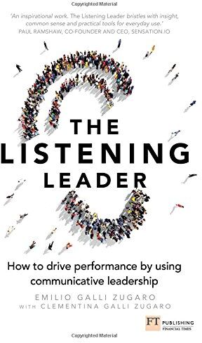 Emilio Galli Zugaro - The Listening Leader: How to drive performance by using communicative leadership - Preis vom 18.10.2026 19:22:15 h