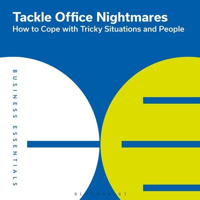 Tackle Office Nightmares - Bloomsbury Publishing, Audio, 9781399407755