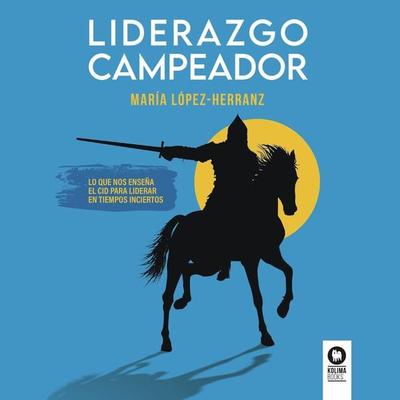 Liderazgo campeador - María López Herranz, Audio, 9788419495716