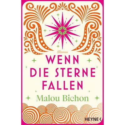 Wenn die Sterne fallen, Taschenbuch von Malou Bichon, Heyne, 978-3-453-42573-6