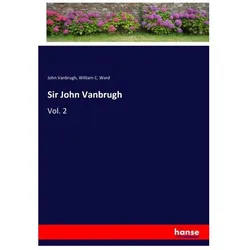 Sir John Vanbrugh, Belletristik von John Vanbrugh, William C. Ward