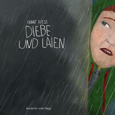 Diebe und Laien, Taschenbuch von Franz Suess, Avant-verlag GmbH, 978-3-96445-076-0