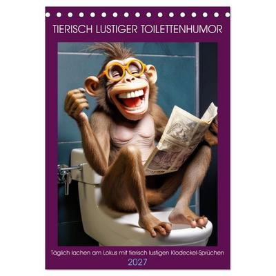 Tierisch lustiger Toilettenhumor (Tischkalender 2027 DIN A5 hoch), CALVENDO Monatskalender