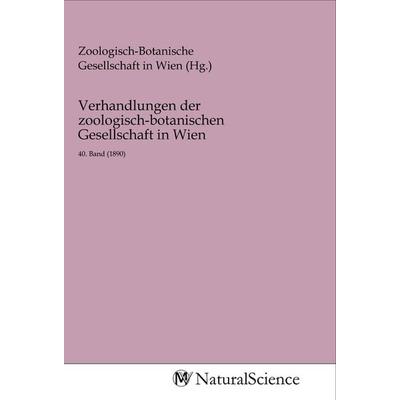 Verhandlungen der zoologisch-botanischen Gesellschaft in Wien, Taschenbuch von , MV-NaturalScience, 978-3-96878-367-3