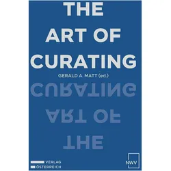 The Art of Curating, Fachbücher von Gerald A. Matt