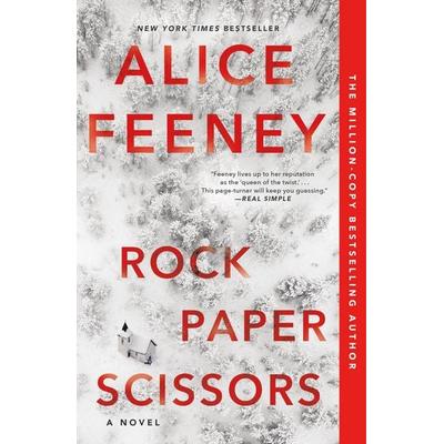Rock Paper Scissors, Taschenbuch von Alice Feeney, Flatiron Books, 978-1-250-26612-5