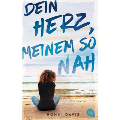 Dein Herz, meinem so nah, Taschenbuch von Ronni Davis, Cbt