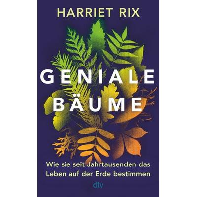 Geniale Bäume, Gebundene Ausgabe von Harriet Rix, dtv, 978-3-423-28500-1
