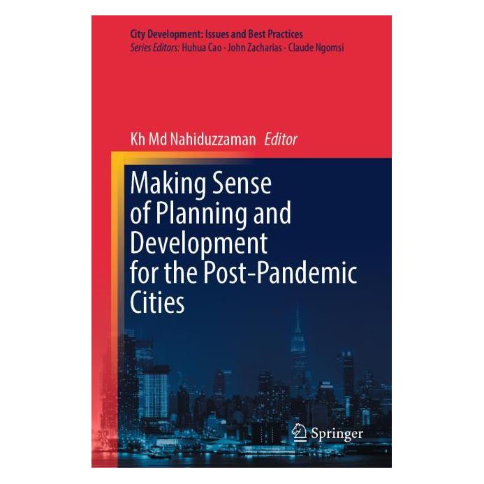 Springer Making Sense of Planning and Development for the Post-Pandemic Cities (Englisch, Hardcover, Kh Md Nahiduzzaman, Md Nahiduzzaman) (71878000)