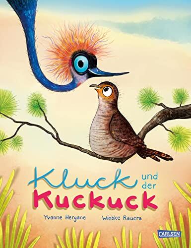 Yvonne Hergane - Kluck und der Kuckuck: Warmherziges Bilderbuch über Freundschaft für Kinder ab 3 Jahren - Preis vom 04.10.2026 03:51:26 h