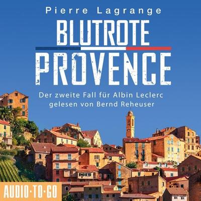 Blutrote Provence - Pierre Lagrange, Audio, 9783965192188