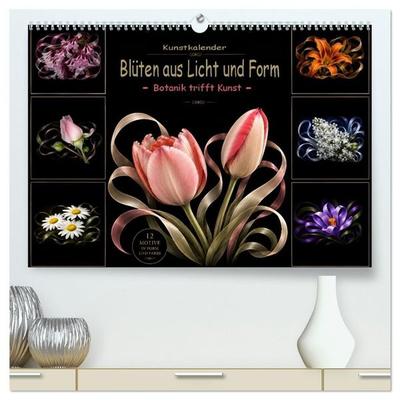 Blüten aus Licht und Form Botanik trifft und Kunst (hochwertiger Premium Wandkalender 2027 DIN A2 quer), Kunstdruck in Hochglanz