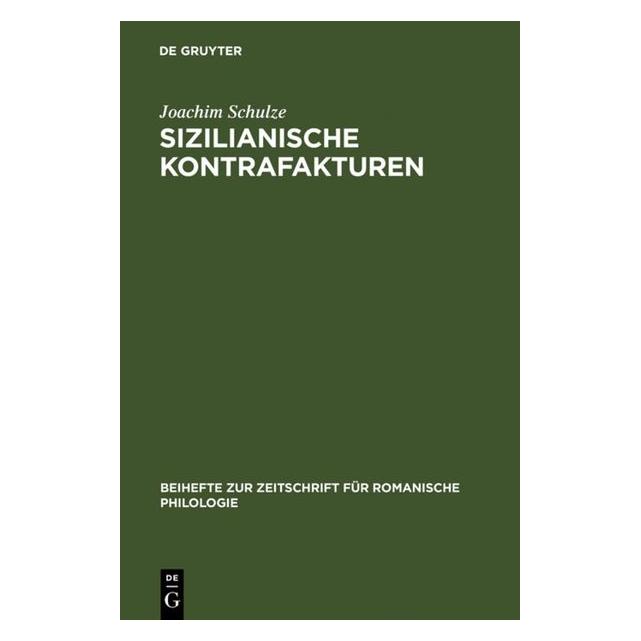 De Gruyter Sizilianische Kontrafakturen (Deutsch, Hardcover, Joachim Schulze) (8045474)