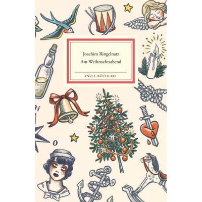 Am Weihnachtsabend, Gebundene Ausgabe von Joachim Ringelnatz, Insel, 978-3-458-20537-1