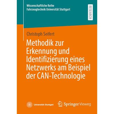 Methodik zur Erkennung und Identifizierung eines Netzwerks am Beispiel der CAN-Technologie, Taschenbuch von Christoph Seifert, Springer Fachmedien