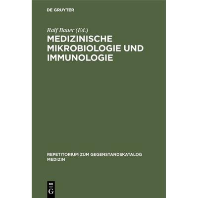 Medizinische Mikrobiologie und Immunologie, Gebundene Ausgabe von , De Gruyter, 978-3-11-006920-4