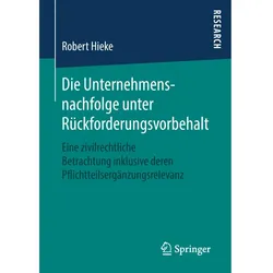 Die Unternehmensnachfolge unter Rückforderungsvorbehalt, Fachbücher von Robert Hieke
