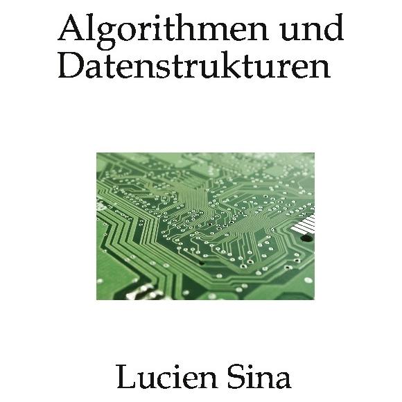 Umbreit Sina:Algorithmen und Datenstrukturen (Deutsch, Softcover, Lucien Sina) (67822735)