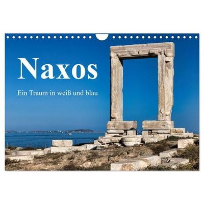 Die Insel Naxos - Ein Traum in blau und weiß (Wandkalender 2027 DIN A4 quer), CALVENDO Monatskalender