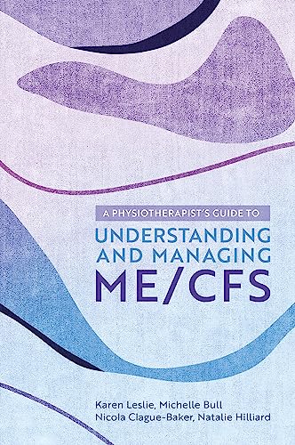 Karen Leslie - A Physiotherapist's Guide to Understanding and Managing ME/CFS - Preis vom 15.10.2026 23:06:25 h