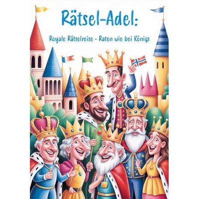 Royale Rätselreise – Raten wie bei Königs, Nonbook von Nanja Holland, Papierfresserchens MTM-Verlag, 978-3-96074-875-5
