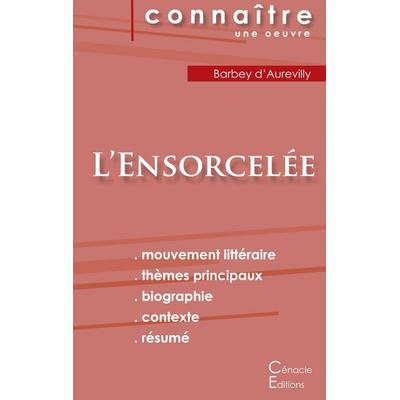 Fiche de lecture L'Ensorcelée de Barbey d'Aurevilly (Analyse littéraire de référence et résumé complet), Taschenbuch von Jules Barbey d'Aurevilly; Les