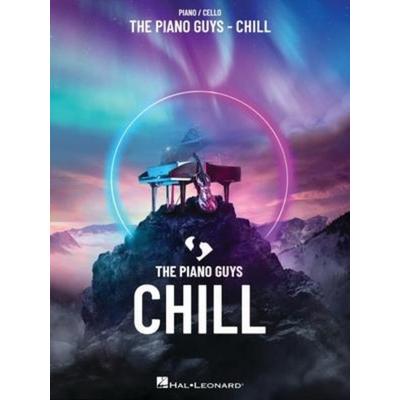 The Piano Guys - Chill Piano and Cello Sheet Music Songbook Classical Crossover Pop Duets Artist-Approved Arrangements Matching the Album Recordings