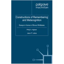 Constructions of Remembering and Metacognition, Fachbücher von P. Higham, J. Leboe