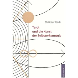Tarot und die Kunst der Selbsterkenntnis, Sachbücher von Matthias Thiele