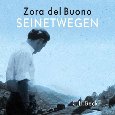 Seinetwegen - Zora del Buono, Audio, 9783406825798