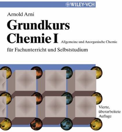 Arnold Arni - Grundkurs Chemie I: Allgemeine und Anorganische Chemie für Fachunterricht und Selbststudium: Allgemeine Und Anorganische Chemie Fur Fachunterricht Und Selbststudium v. 1 - Preis vom 09.10.2026 07:28:09 h